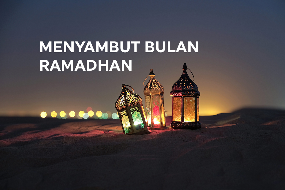 Menyambut Bulan Suci Ramadhan 