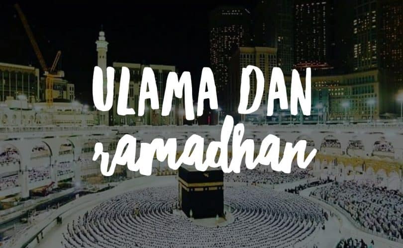 Ulama dan Ramadhan, Bag. 2