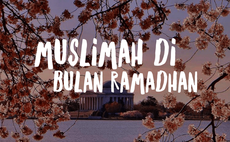 Muslimah di Bulan Ramadhan