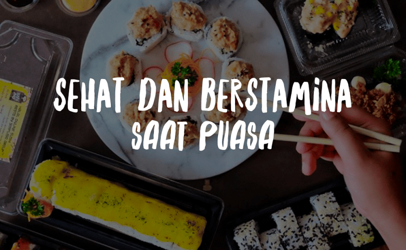 Sehat dan Berstamina Saat Puasa (2)
