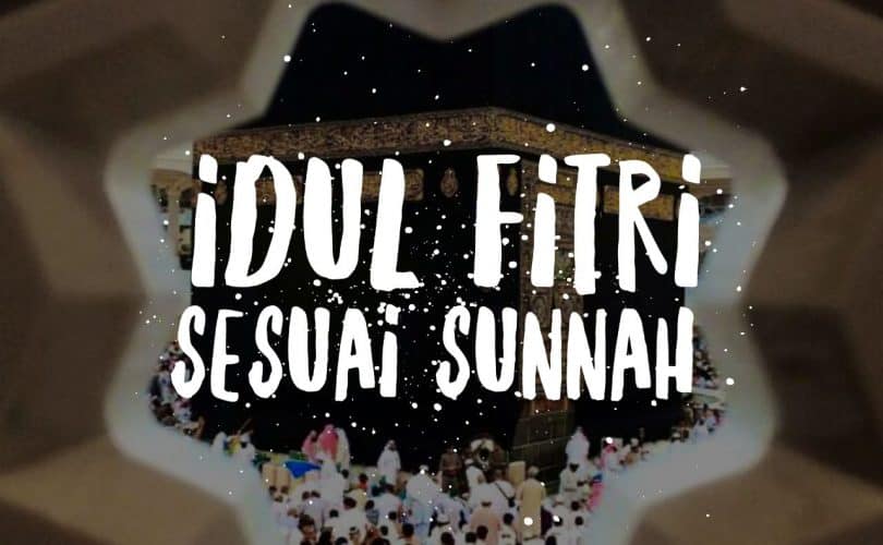 Idul Fithri Sesuai Sunnah