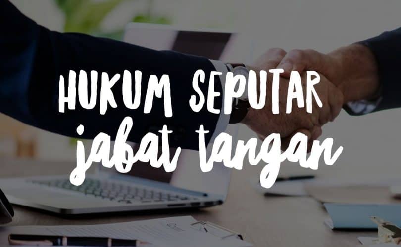 Hukum Seputar Jabat Tangan