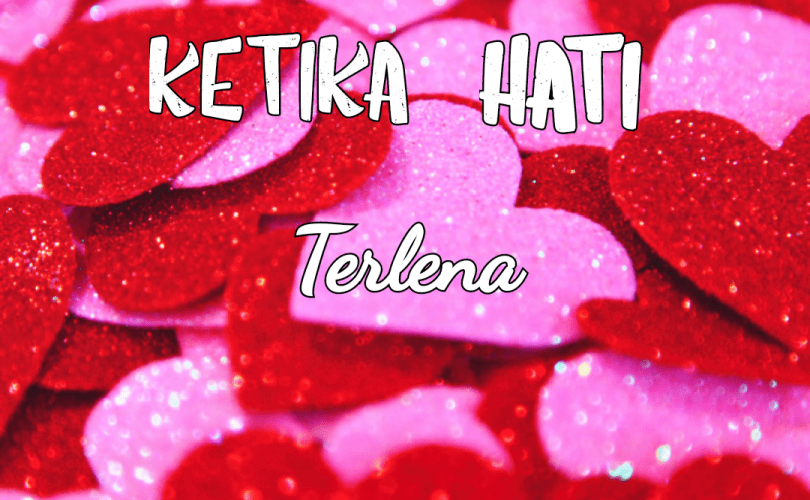 Ketika Hati Terlena