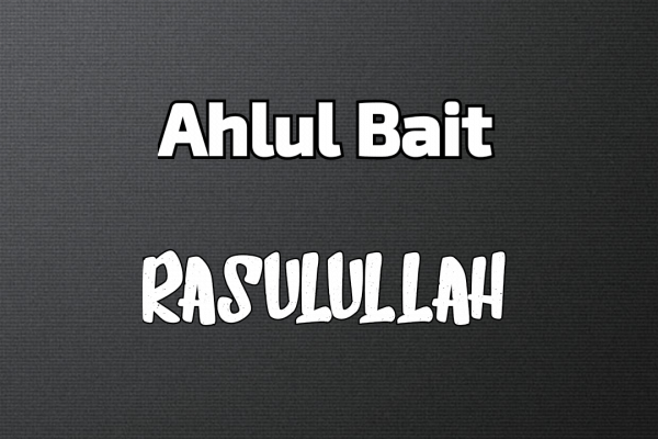 Ahlul Bait Rasulullah Shallaallaahu ‘alaihi wa sallam, bag. 2