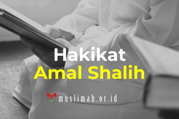 Hakikat Amal Shalih