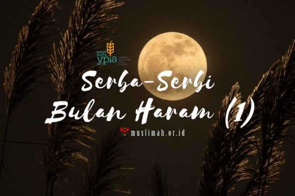 Serba-Serbi Bulan Haram (1)
