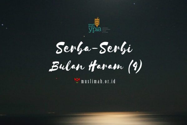 Serba-Serbi Bulan Haram (4)